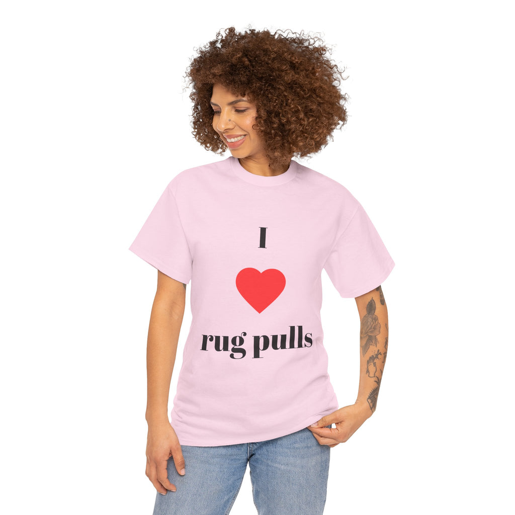 "I  rug pulls" T-Shirt