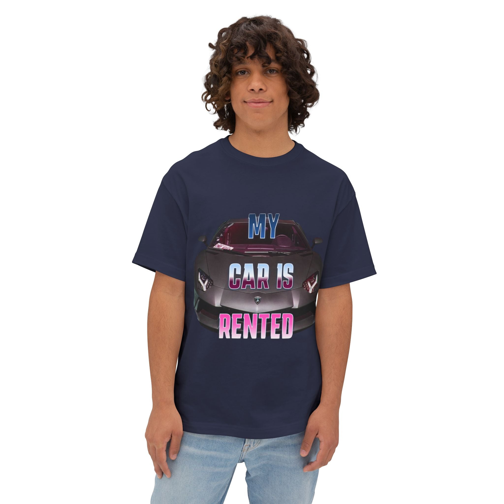 My Car Is Rented T-Shirt