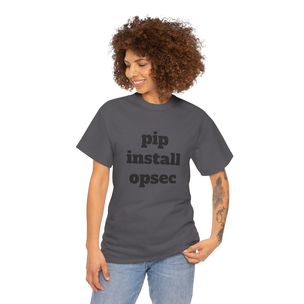 "pip install opsec"  T-Shirt