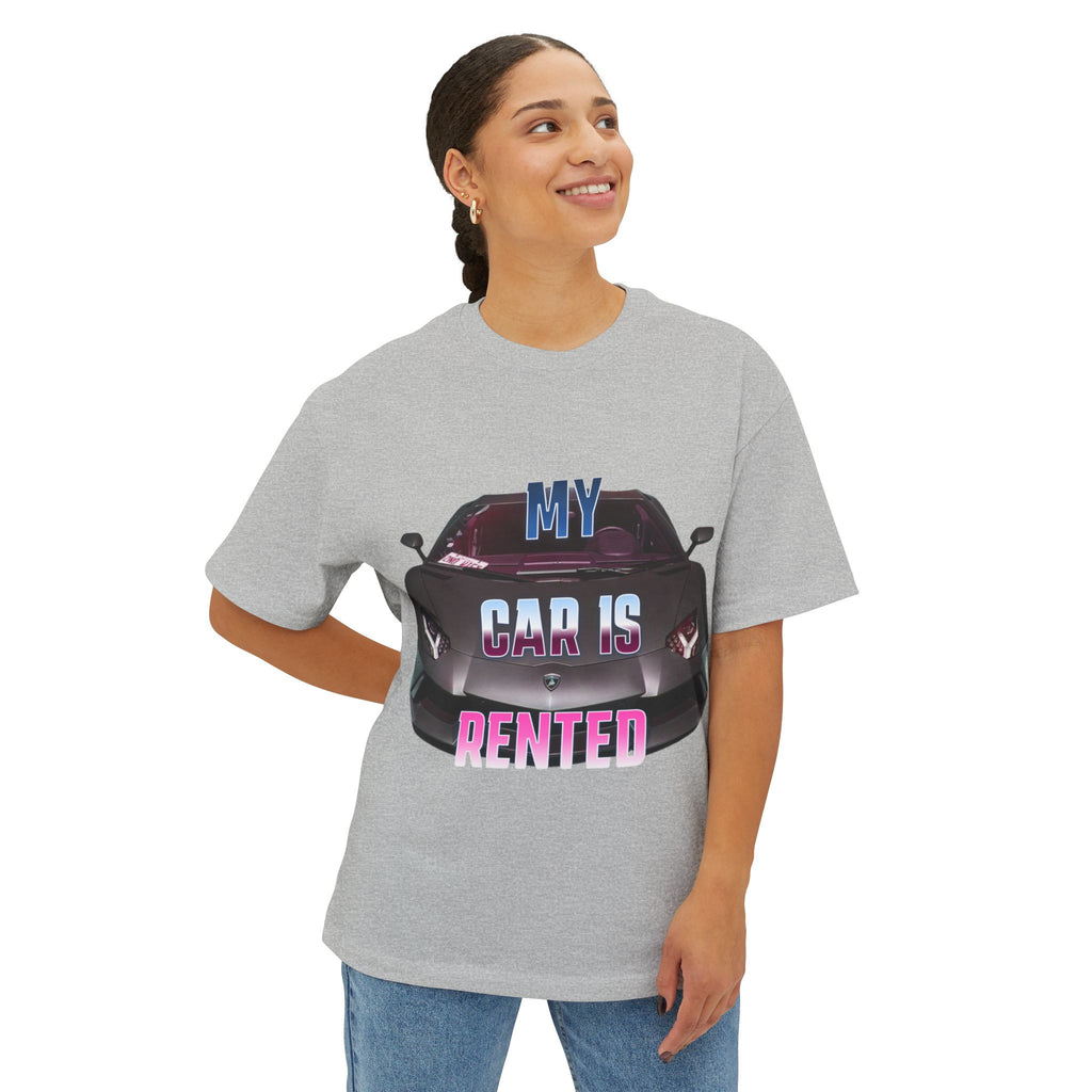 My Car Is Rented T-Shirt