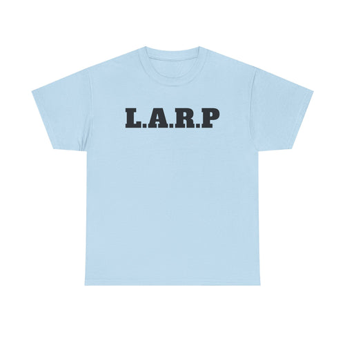 "L.A.R.P." T-Shirt