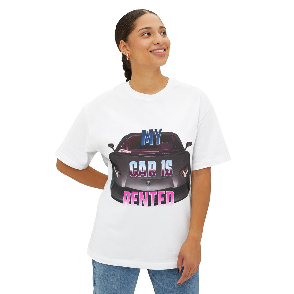 My Car Is Rented T-Shirt