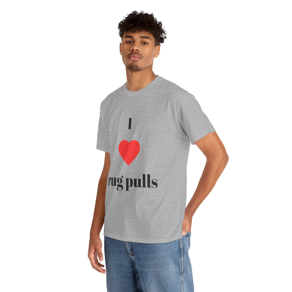 "I  rug pulls" T-Shirt