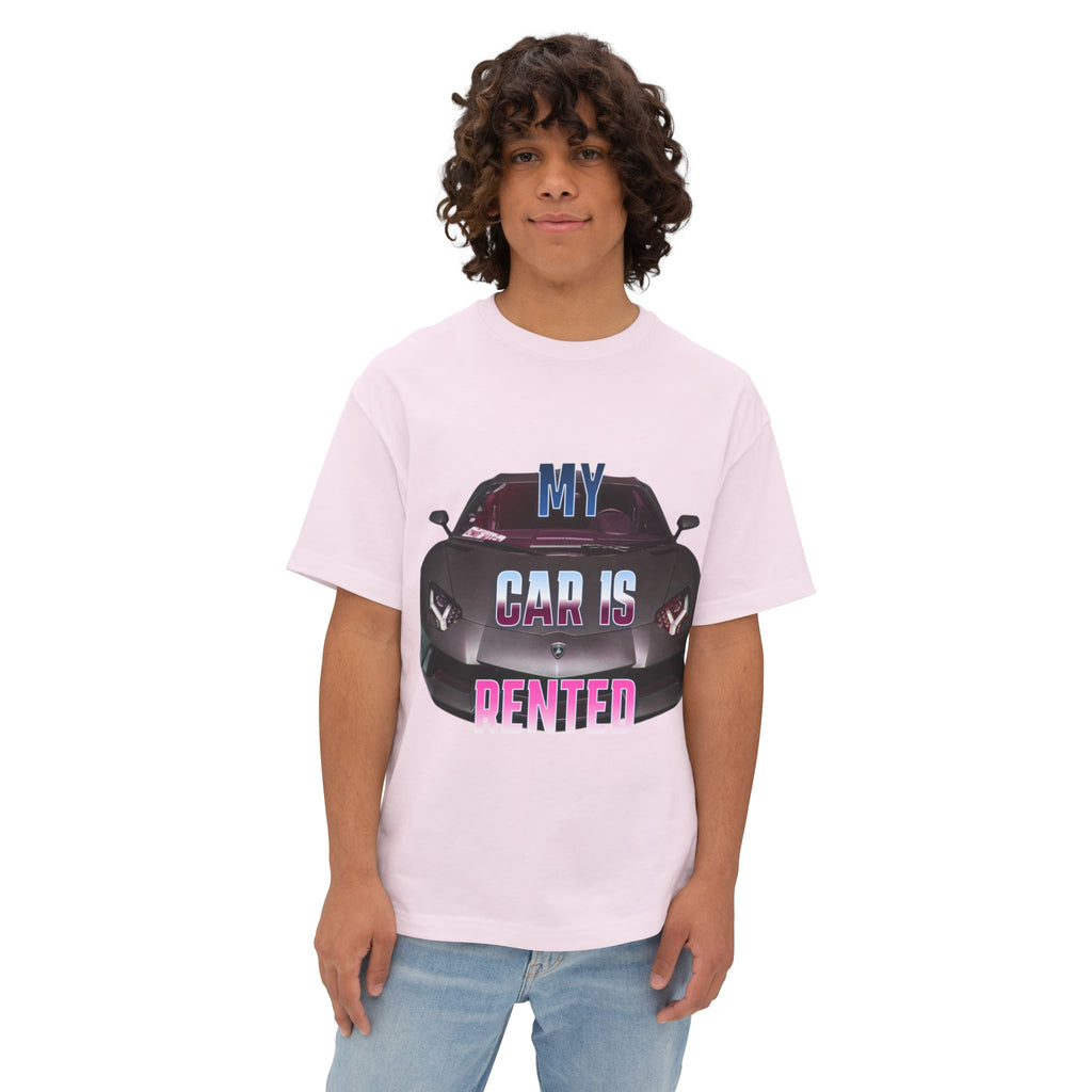 My Car Is Rented T-Shirt