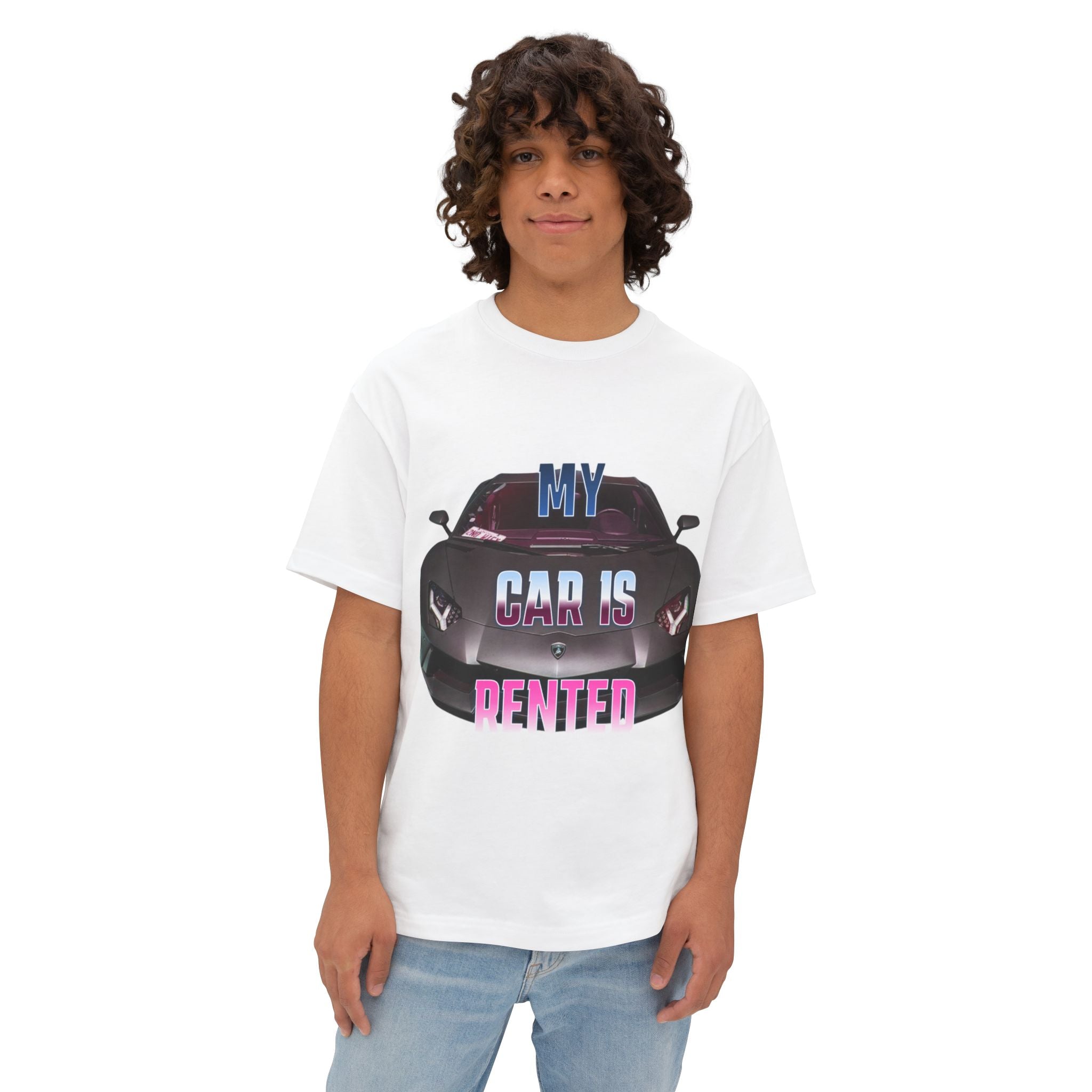 My Car Is Rented T-Shirt