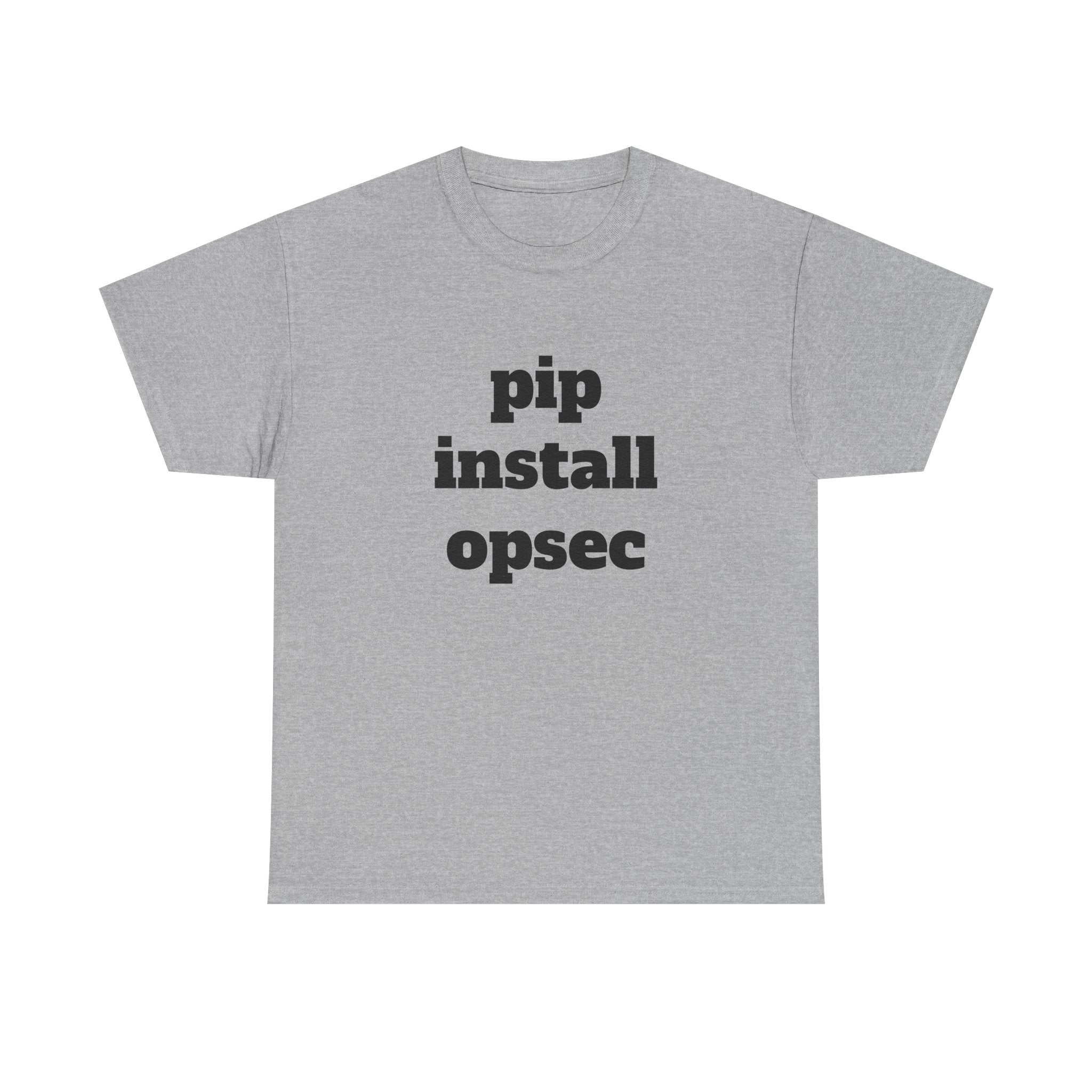 "pip install opsec"  T-Shirt