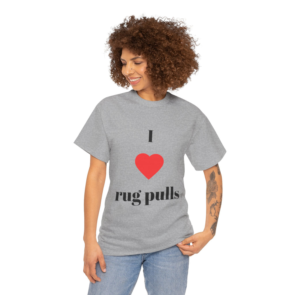 "I  rug pulls" T-Shirt