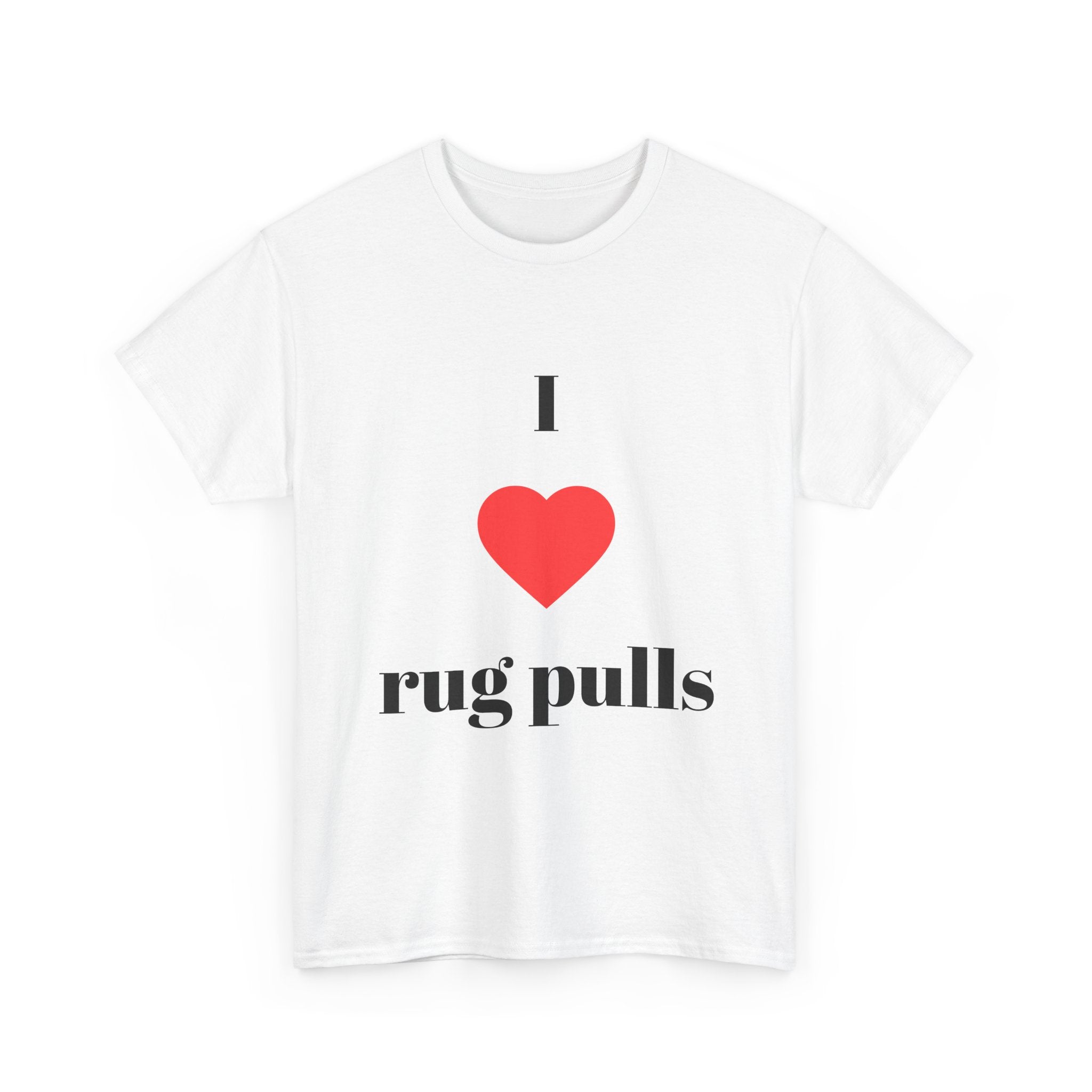 "I  rug pulls" T-Shirt