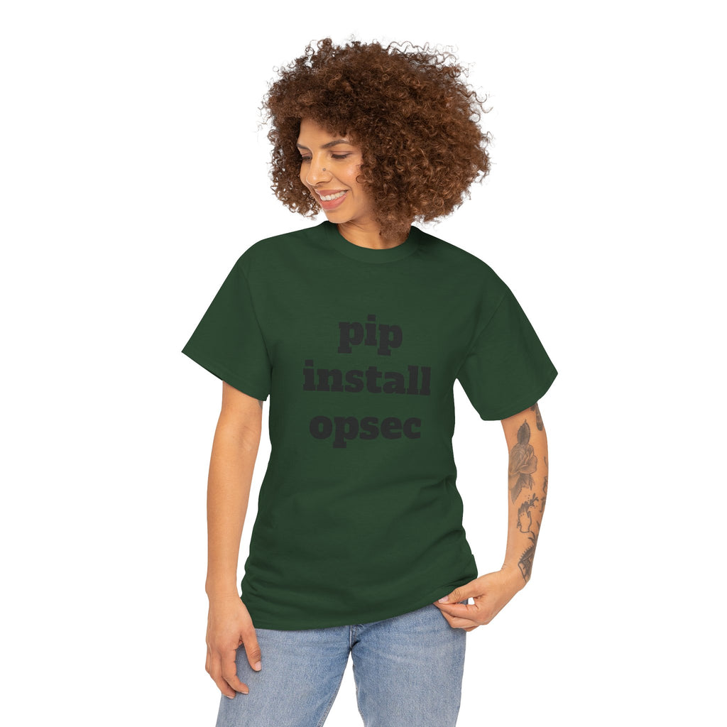"pip install opsec"  T-Shirt