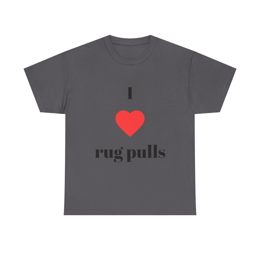 "I  rug pulls" T-Shirt
