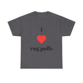 "I  rug pulls" T-Shirt