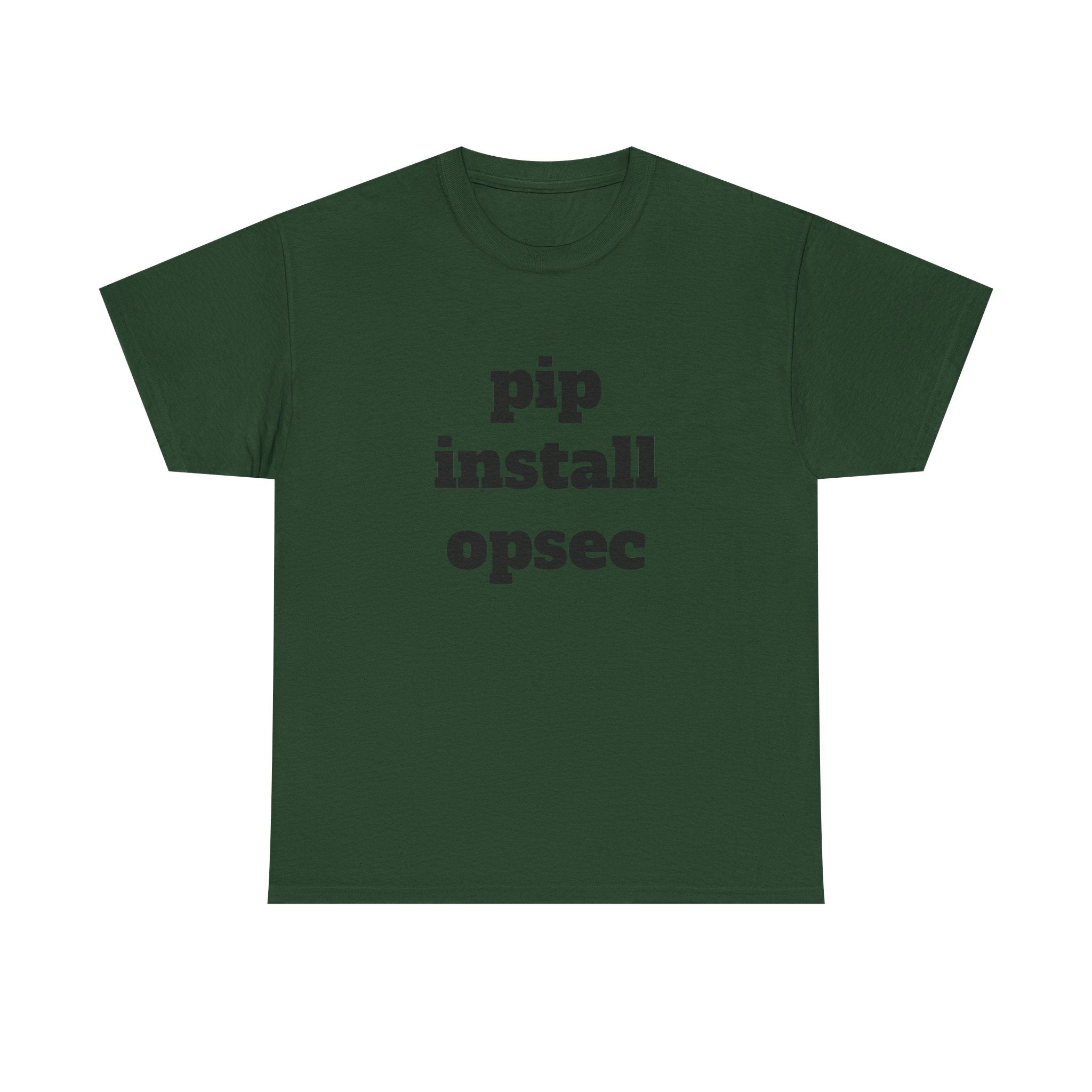 "pip install opsec"  T-Shirt