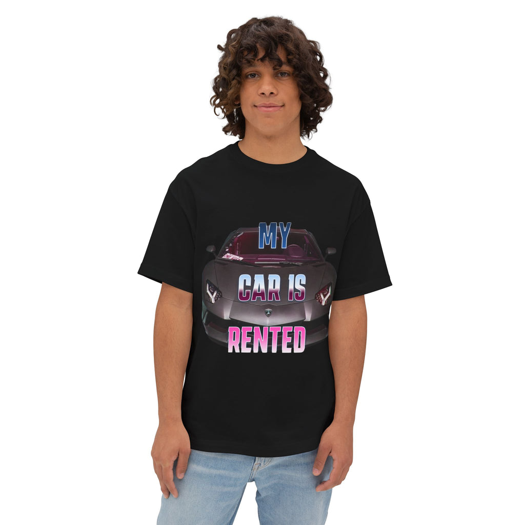 My Car Is Rented T-Shirt