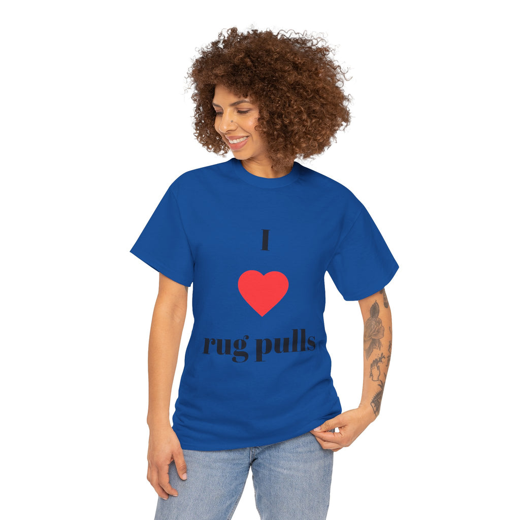 "I  rug pulls" T-Shirt