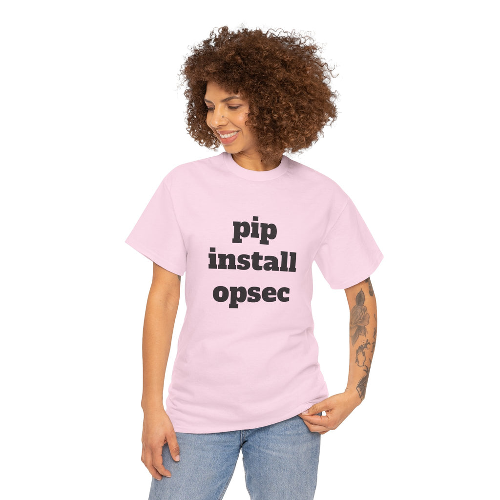 "pip install opsec"  T-Shirt