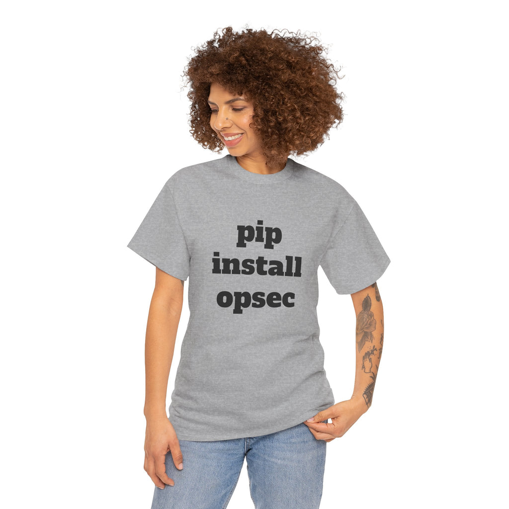 "pip install opsec"  T-Shirt